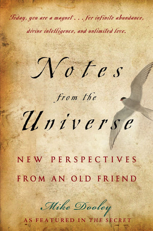 Notes From The Universe: New Perspectives From An Old Friend