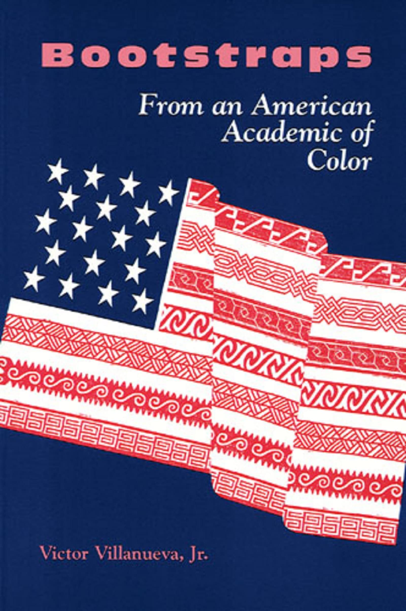 Bootstraps: From an American Academic of Color,Used