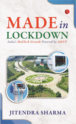 Made In Lockdown: Indias Medtech Growth Powered By Amtz