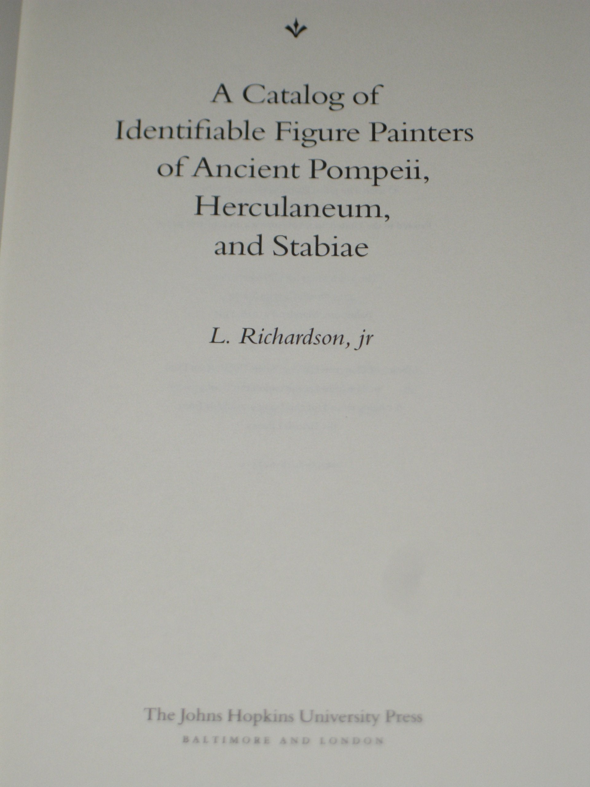 A Catalog Of Identifiable Figure Painters Of Ancient Pompeii, Herculaneum, And Stabiae,New