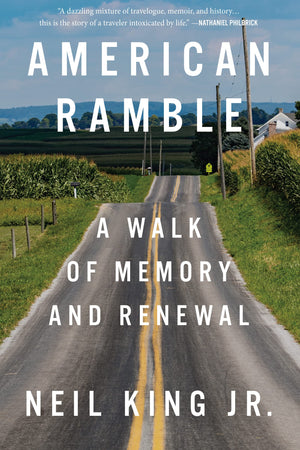 American Ramble: A Walk Of Memory And Renewal
