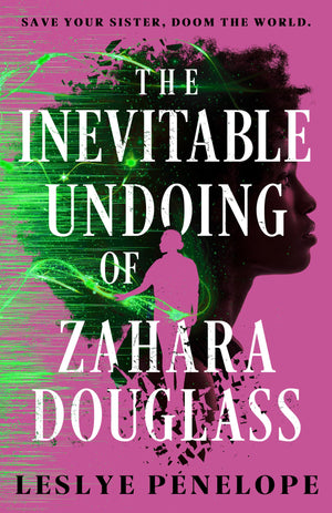 The Inevitable Undoing Of Zahara Douglass