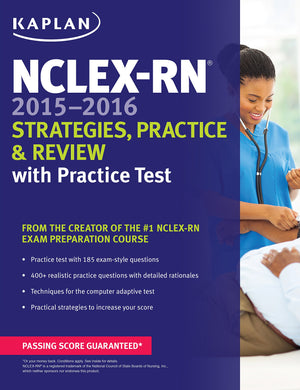 NCLEXRN 20152016 Strategies, Practice, & Review: With Practice Test (Kaplan NCLEXRN Exam),Used