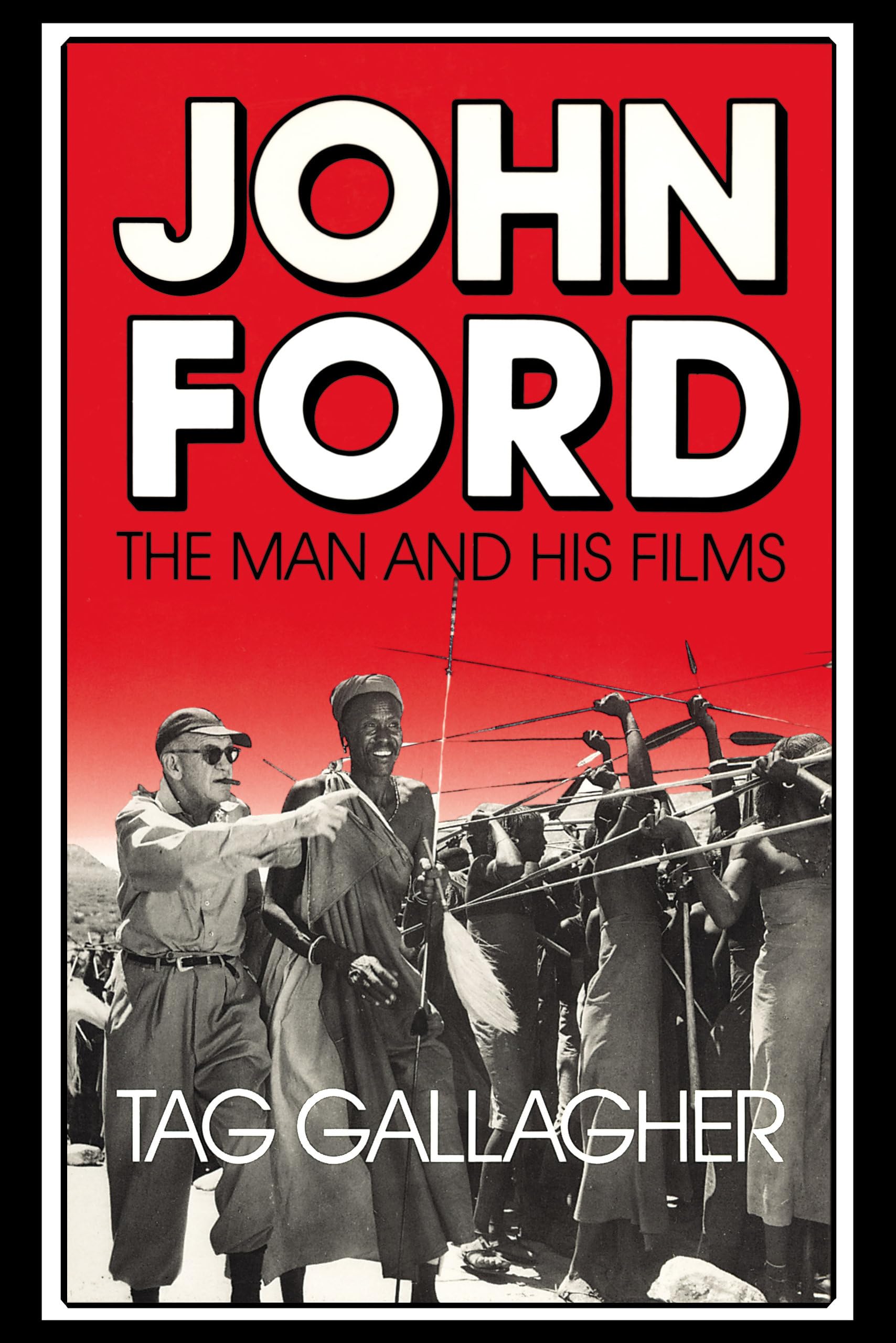 John Ford: The Man and His Films,New