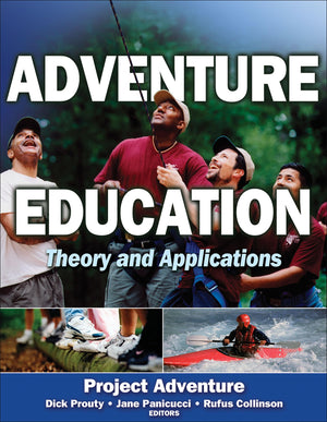 Adventure Education: Theory and Applications,New