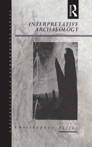 Interpretative Archaeology (Explorations In Anthropology),Used