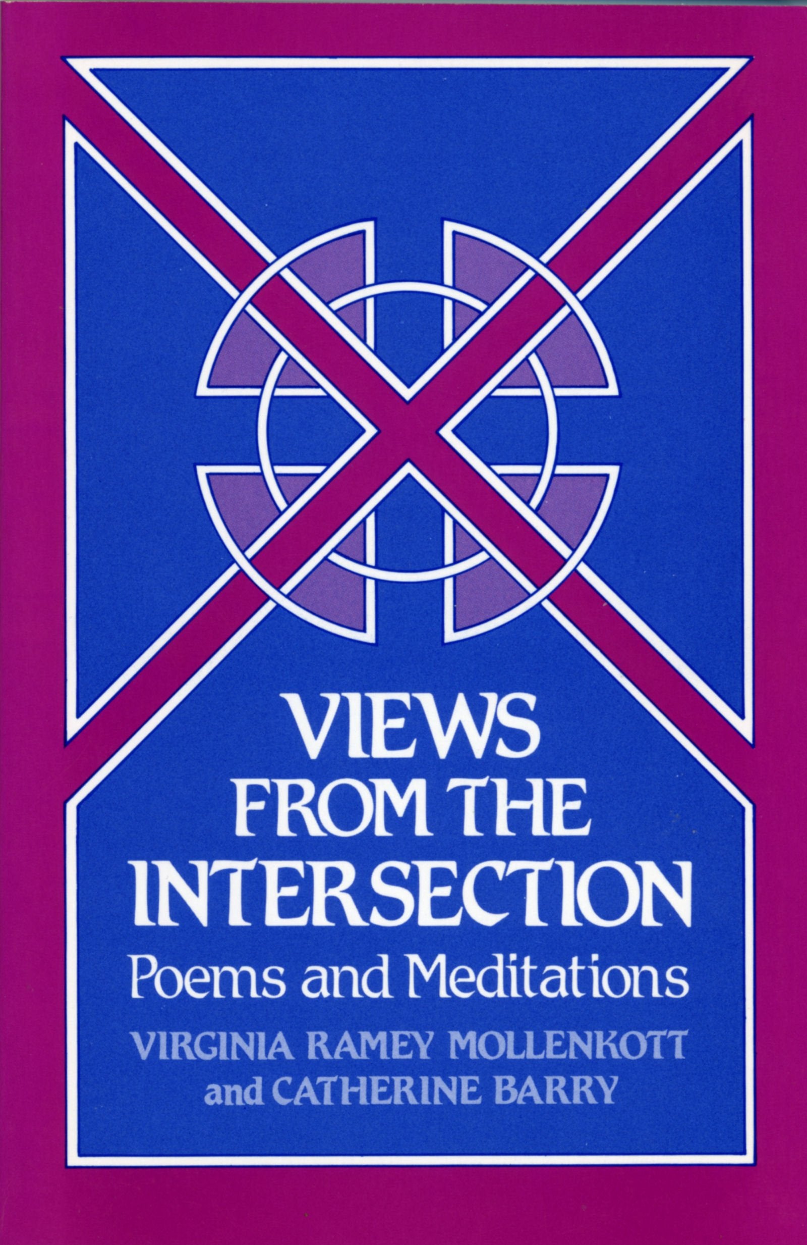 Views from the Intersection: Poems and Meditations,Used