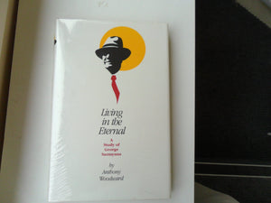 Living in the Eternal: A Study of George Santayana,Used