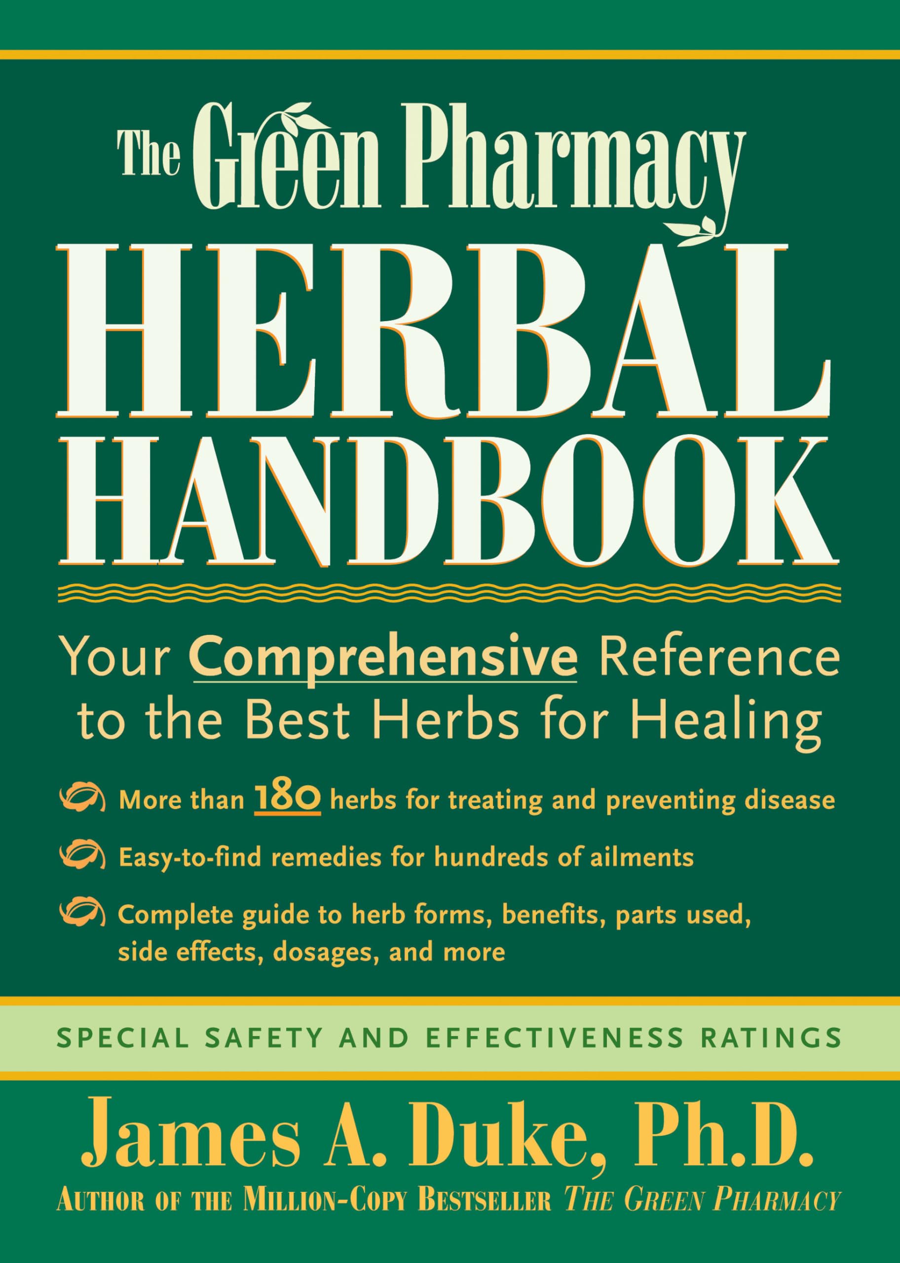 The Green Pharmacy Herbal Handbook: Your Comprehensive Reference to the Best Herbs for Healing,Used