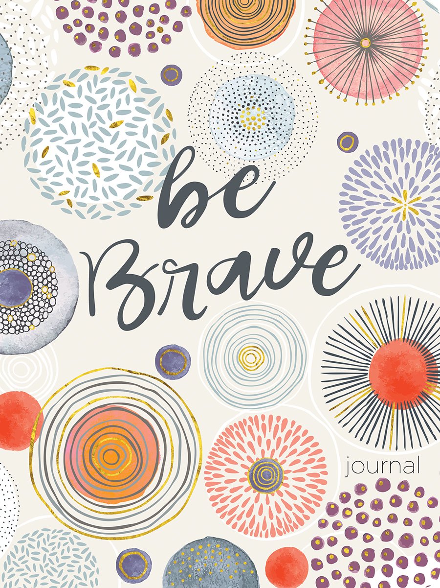 Be Brave (Lifestyle Journal)