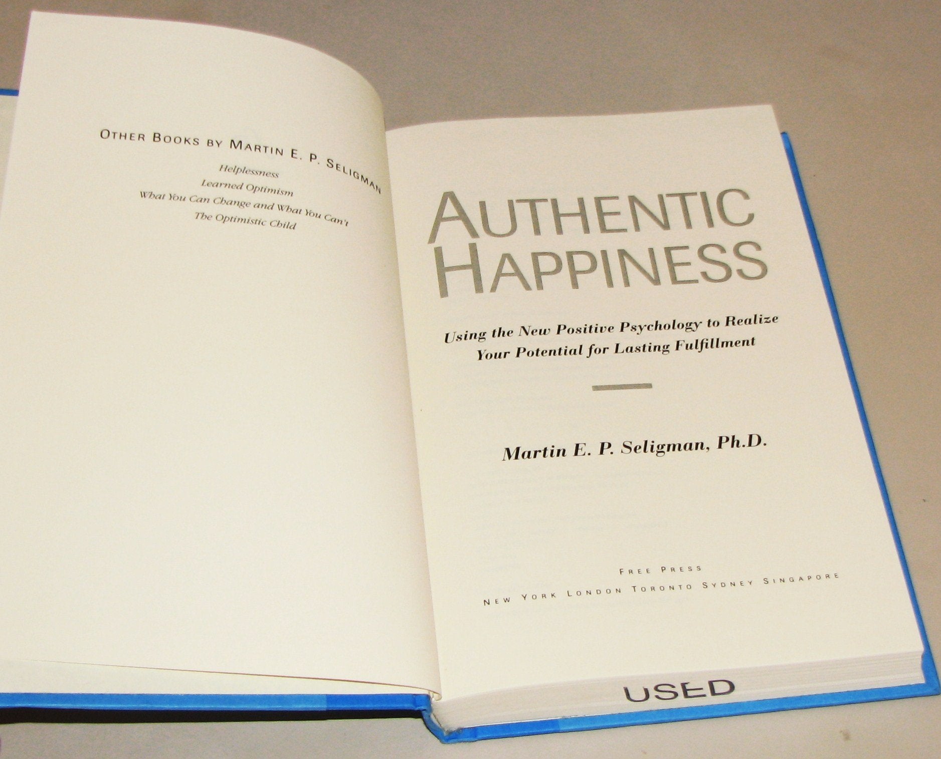 Authentic Happiness: Using The New Positive Psychology To Realize Your Potential For Lasting Fulfillment,Used