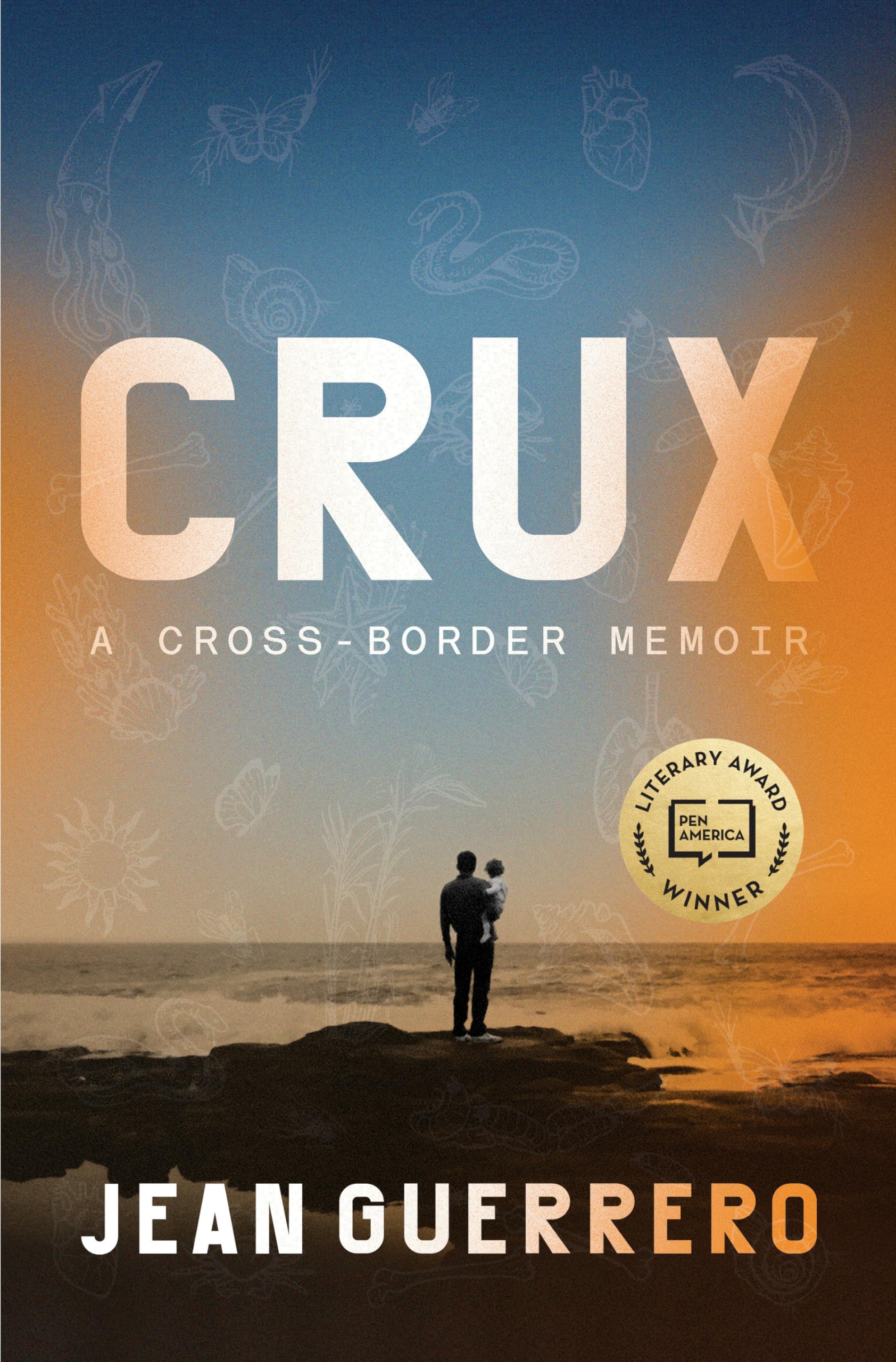 Crux: A CrossBorder Memoir,Used