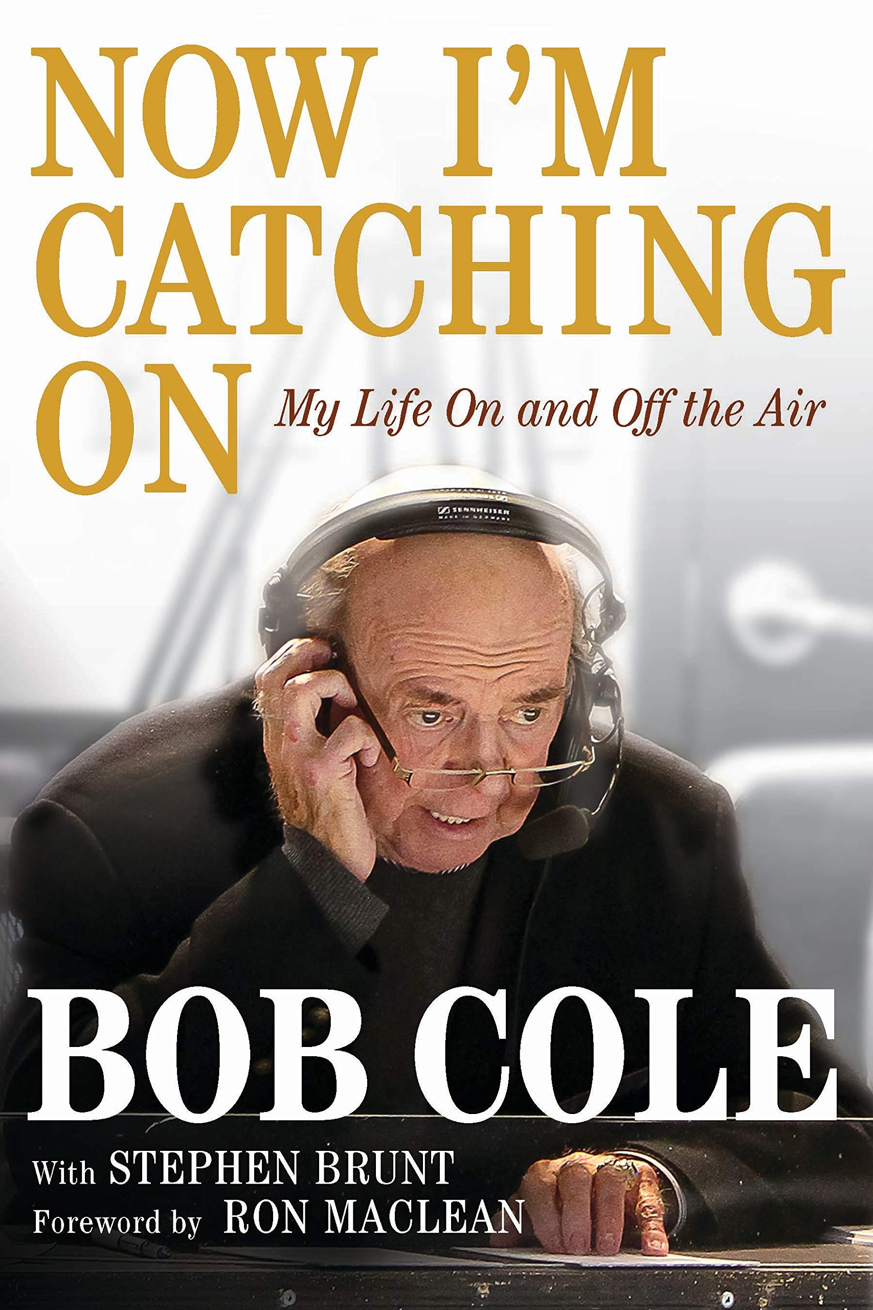 Now I'm Catching On: My Life On and Off the Air,Used