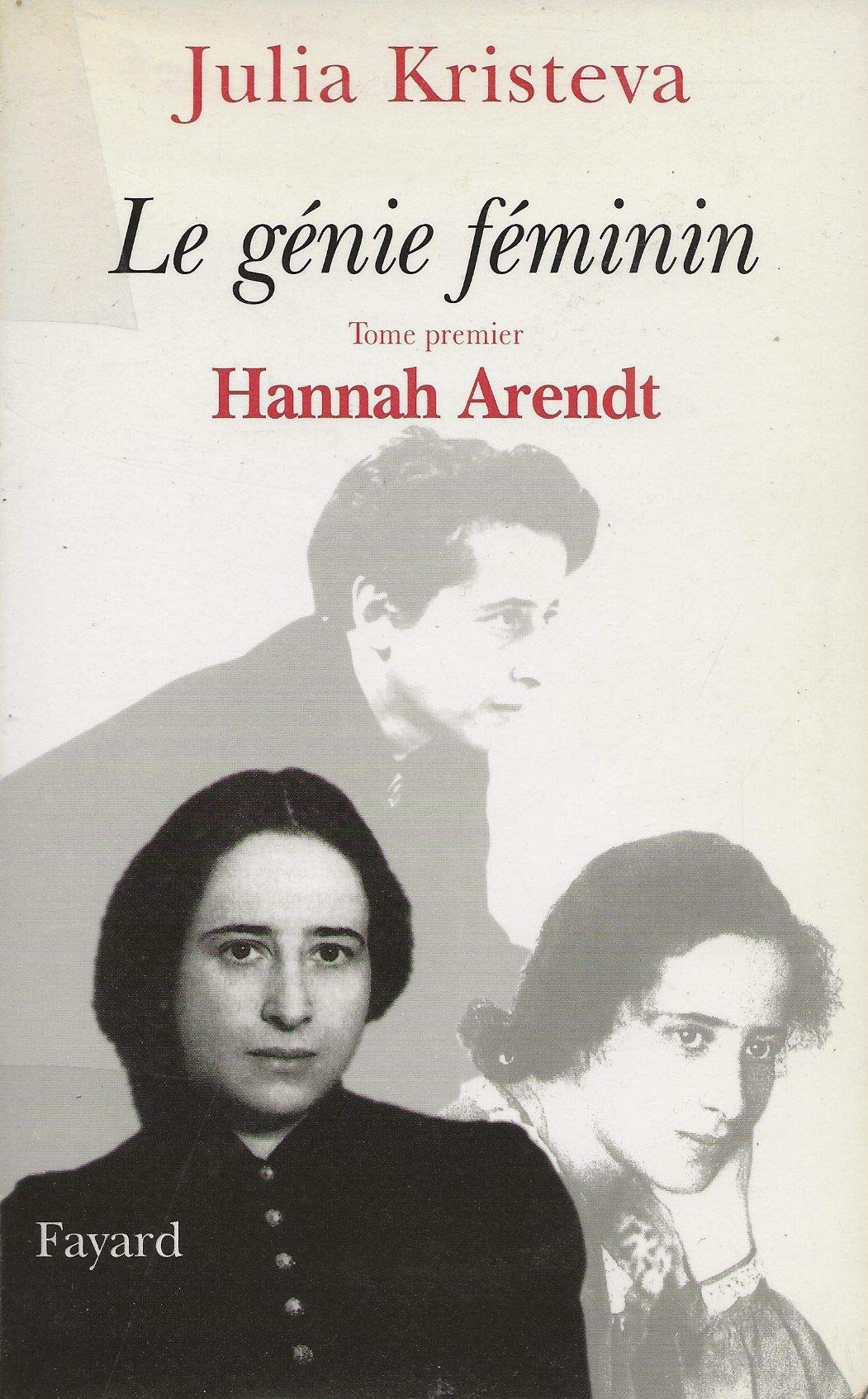 Le gnie Fminin: Tome premier Hannah Arendt,Used