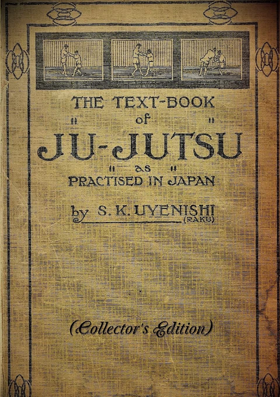THE TEXTBOOK of JUJUTSU as practised in Japan (Collector's Edition),Used