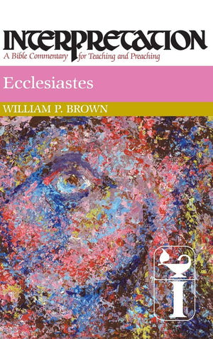 Ecclesiastes: Interpretation: A Bible Commentary For Teaching And Preaching,Used