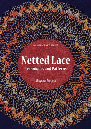 Netted Lace: Techniques and Patterns (Milner Craft Series),Used