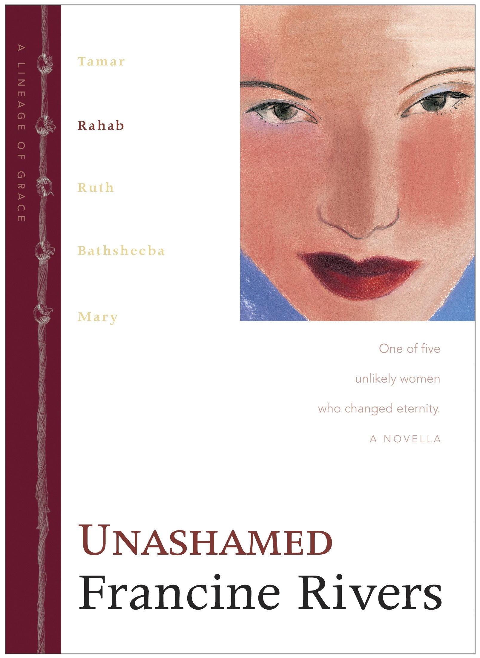 Unashamed: The Biblical Story of Rahab (Lineage of Grace Series Book 2) Historical Christian Fiction Novella with an InDepth Bi,Used