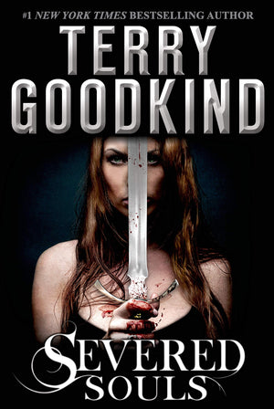 Severed Souls: A Richard and Kahlan Novel (Richard and Kahlan, 3),Used