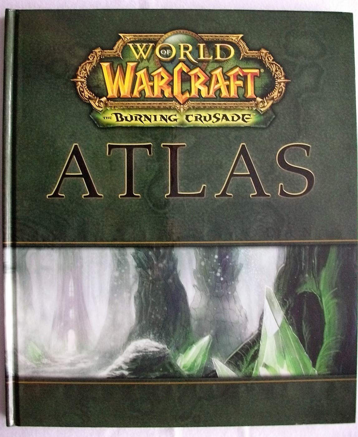World Of Warcraft Atlas: The Burning Crusade,Used