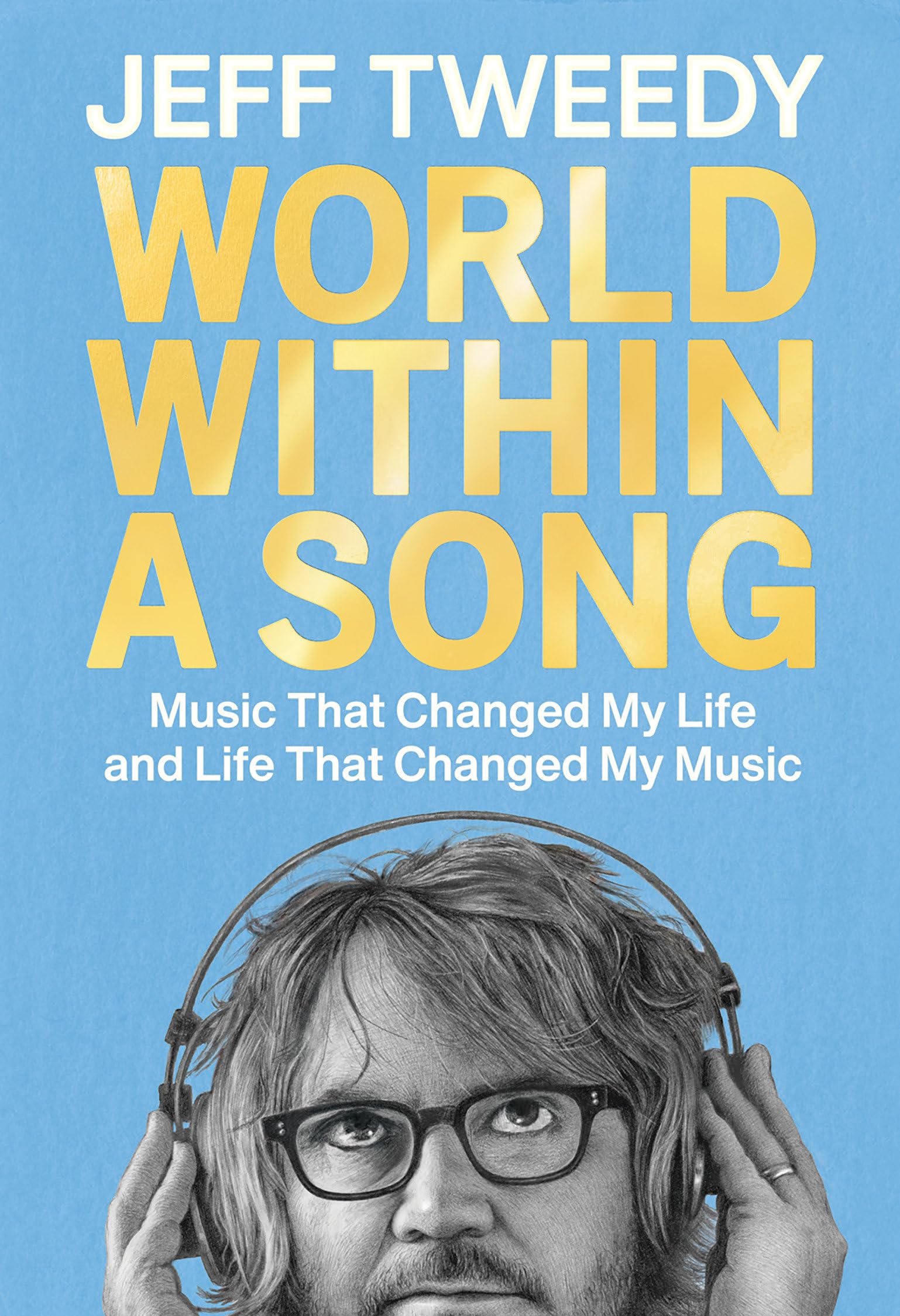 World Within A Song: Music That Changed My Life And Life That Changed My Music,Used