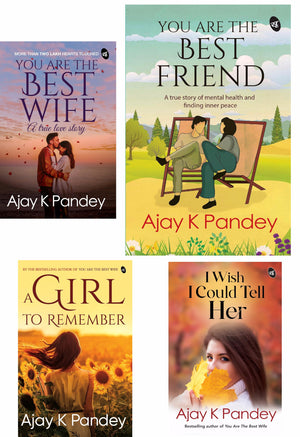 Ajay Pandey Monsoon Love Combo- A Girl To Remember I You Are The Best Wife I You Are The Best Friend I Everything I Never Told You