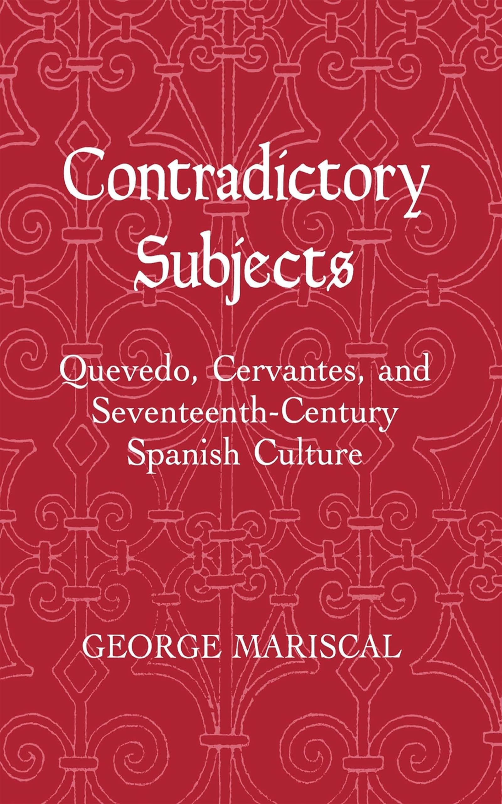 Contradictory Subjects: Quevedo, Cervantes, and SeventeenthCentury Spanish Culture (Living Standards Measurement Study),New