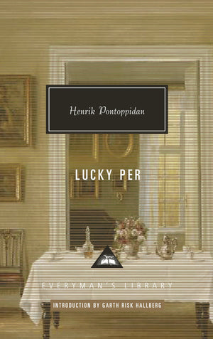 Lucky Per: Introduction by Garth Risk Hallberg (Everyman's Library Contemporary Classics Series),New