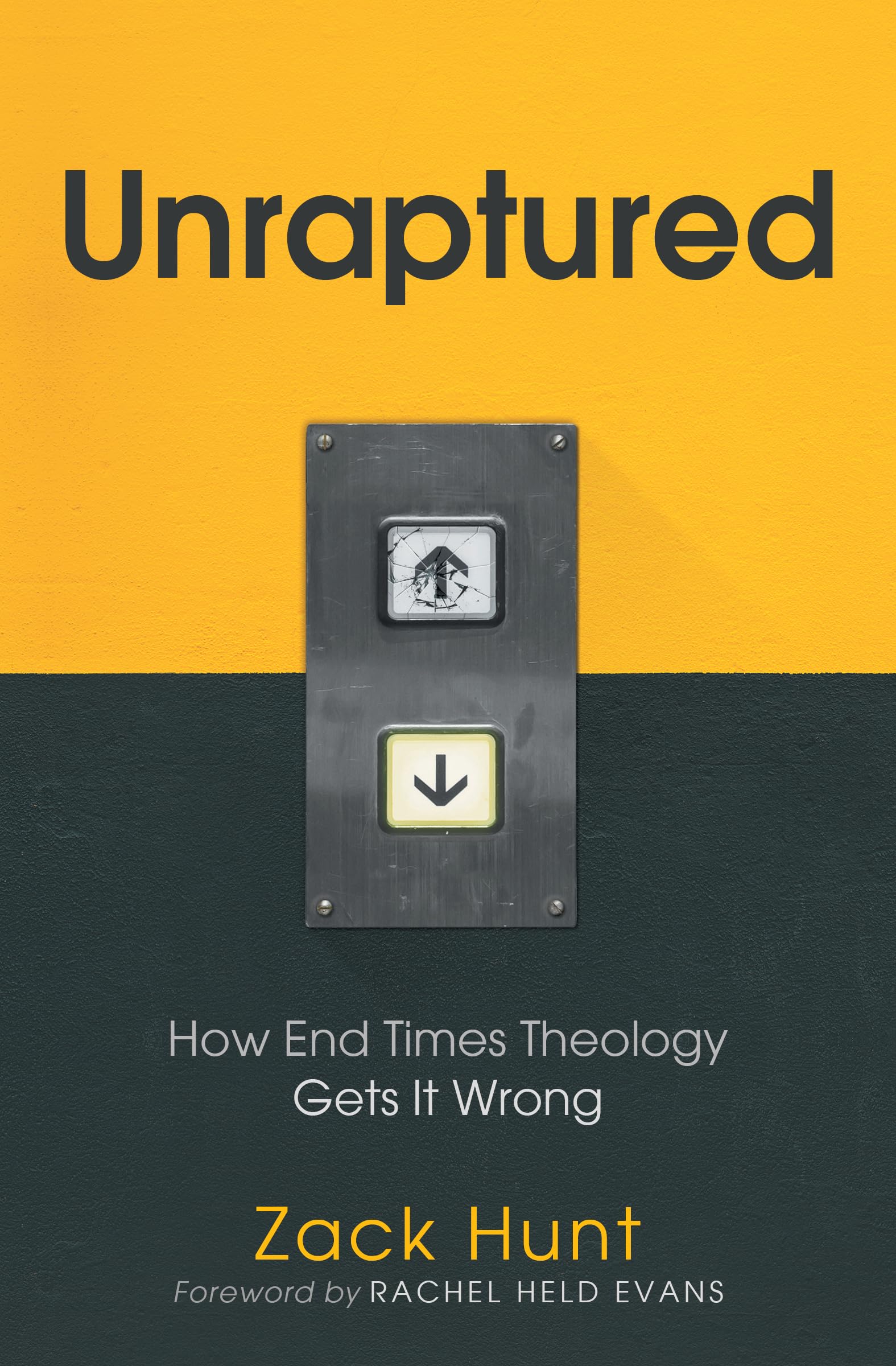 Unraptured: How End Times Theology Gets It Wrong,Used