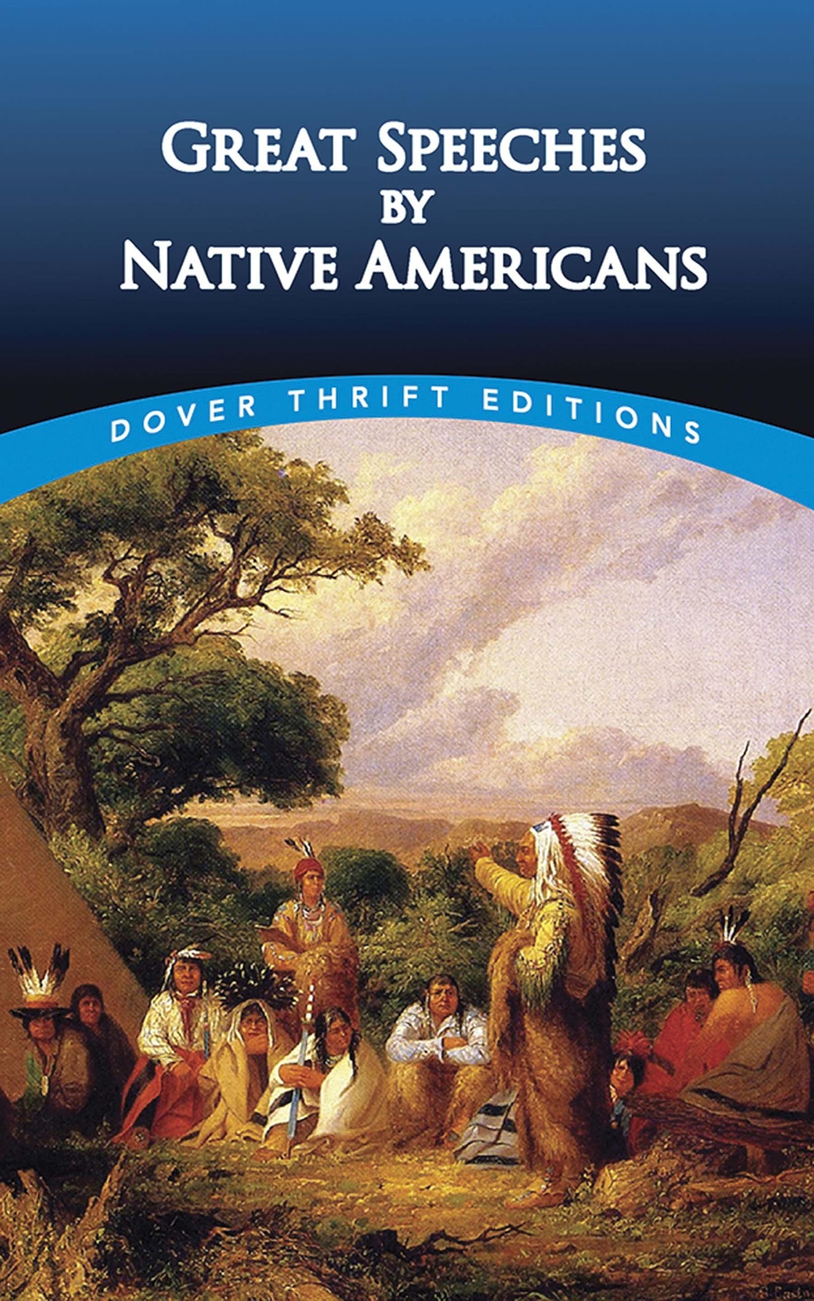 Great Speeches By Native Americans (Dover Thrift Editions: Speeches/Quotations),Used