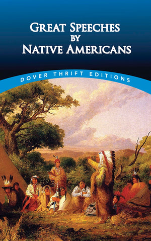 Great Speeches By Native Americans (Dover Thrift Editions: Speeches/Quotations),Used
