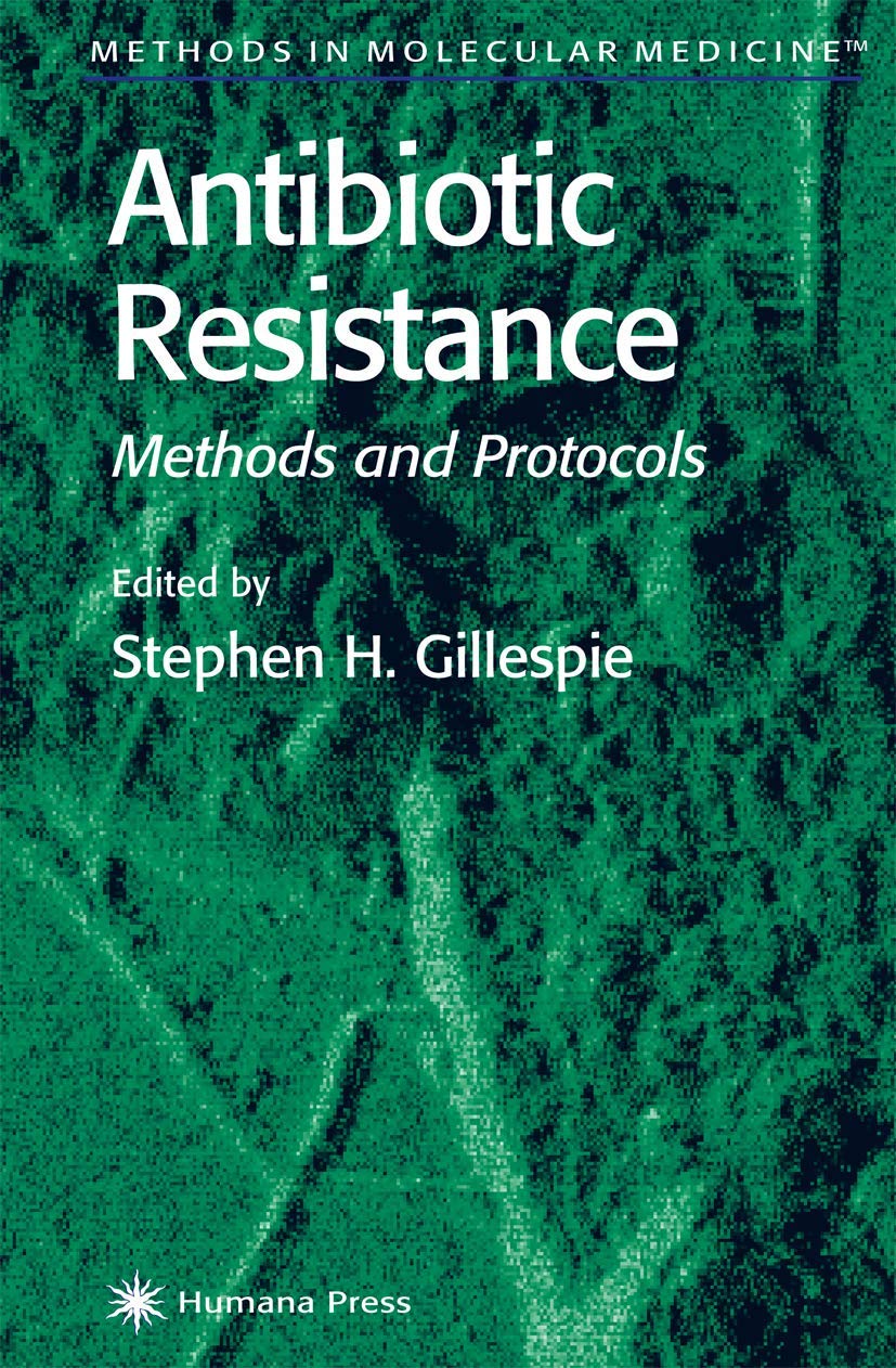 Antibiotic Resistance Methods and Protocols (Methods in Molecular Biology),Used