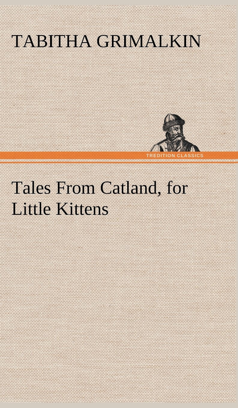 Tales From Catland, for Little Kittens,Used