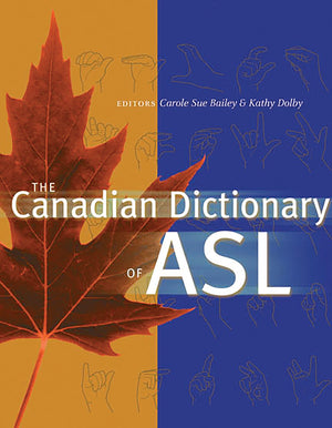 The Canadian Dictionary Of Asl,New