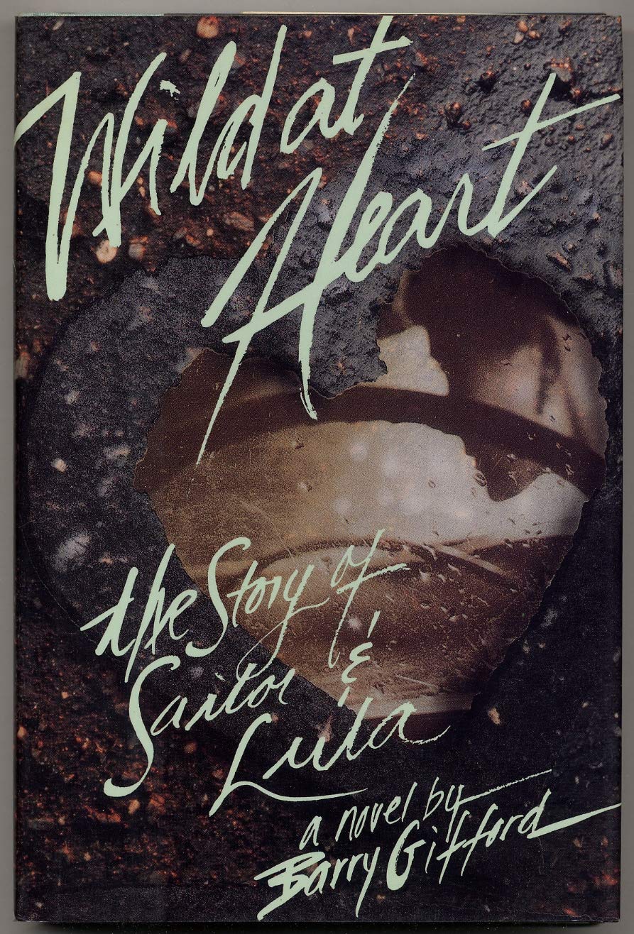 Wild At Heart: The Story Of Sailor And Lula,New