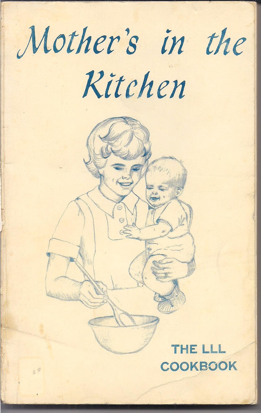 Mother'S In The Kitchen: The Lll Cookbook,Used