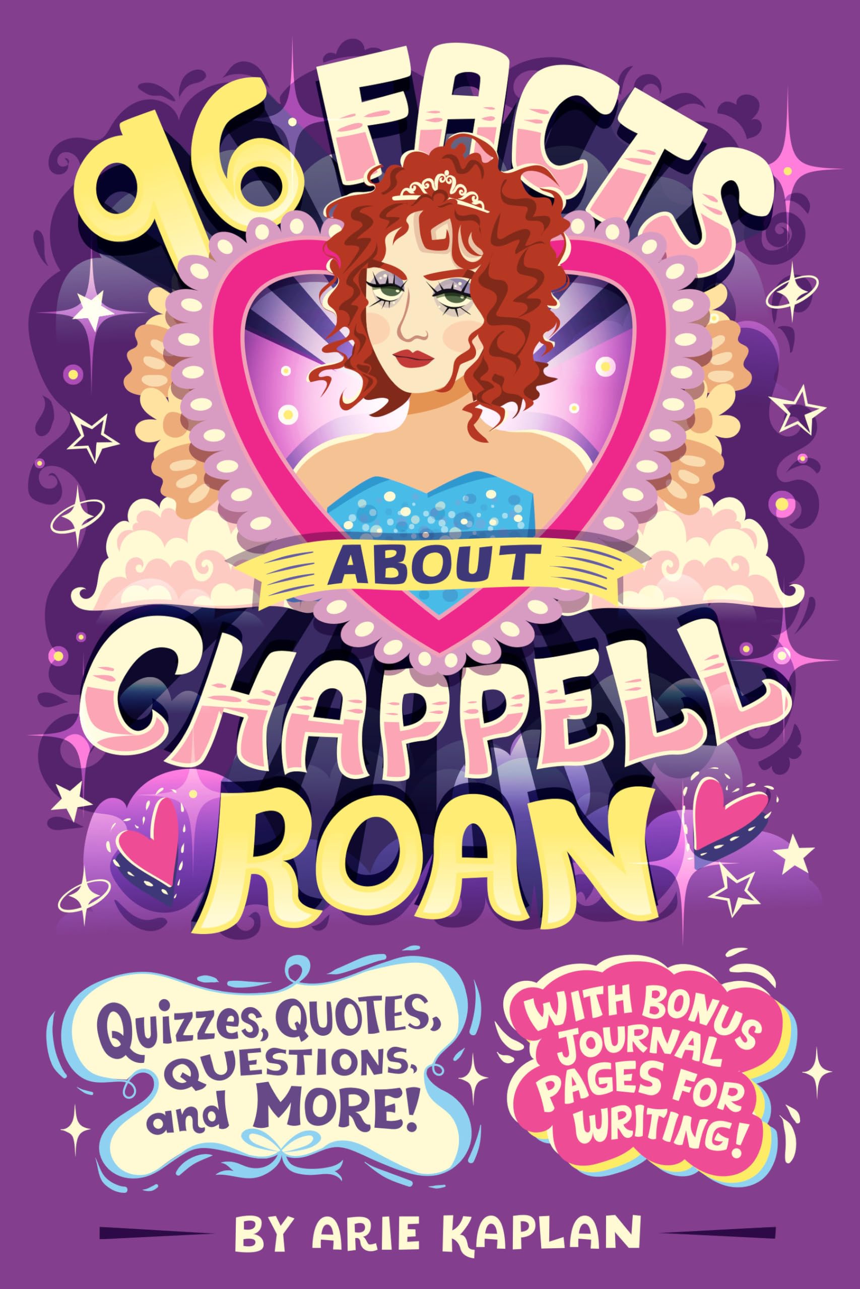 96 Facts About Chappell Roan: Quizzes, Quotes, Questions, And More! With Bonus Journal Pages For Writing!