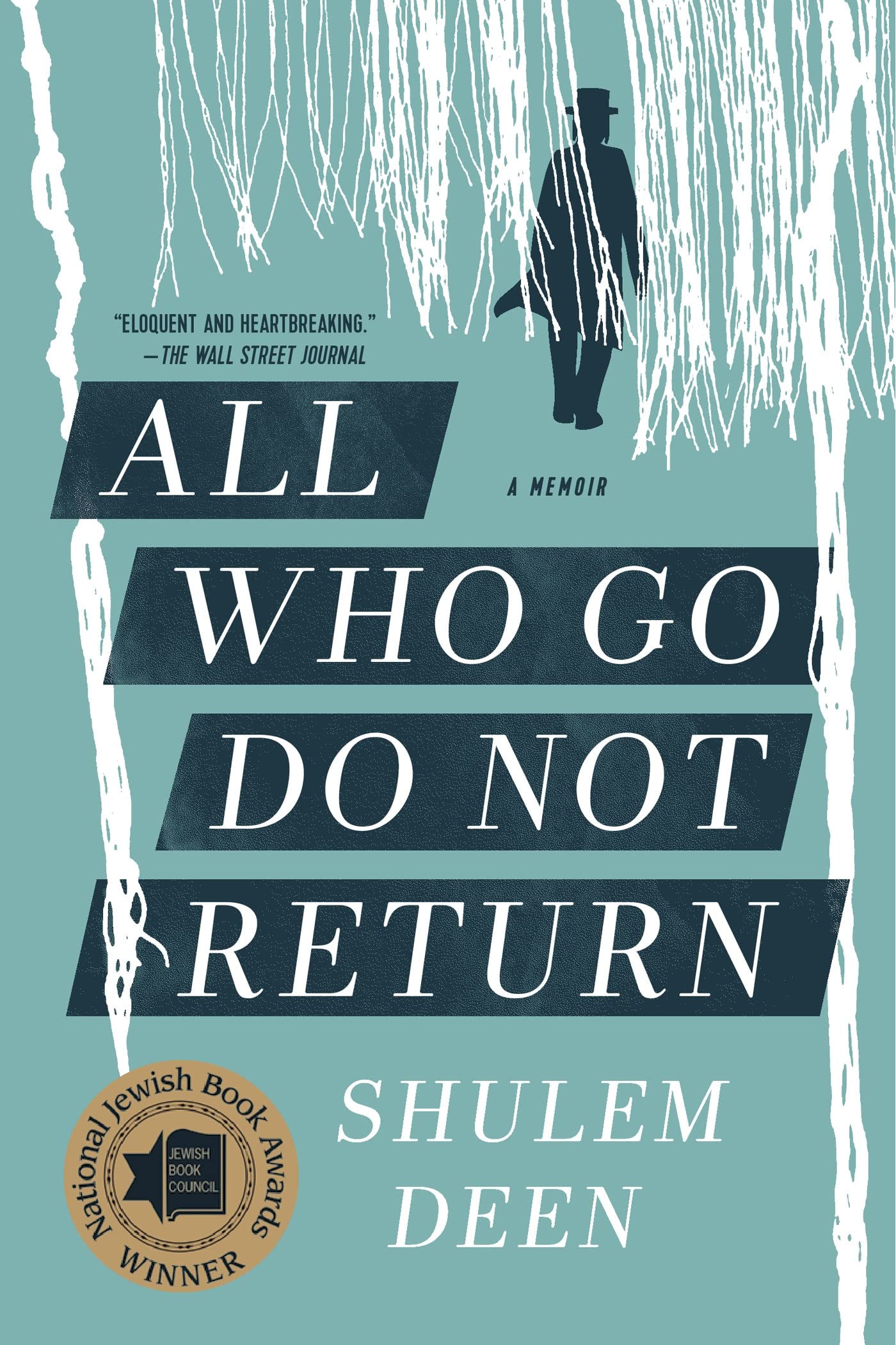 All Who Go Do Not Return: A Memoir,Used