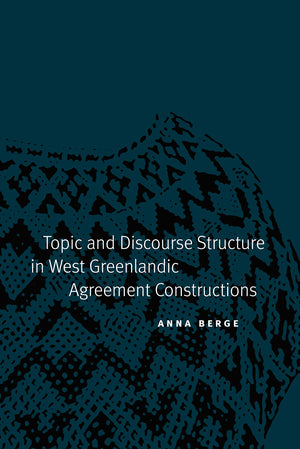 Topic And Discourse Structure In West Greenlandic Agreement Constructions (Studies In The Native Languages Of The Americas),Used