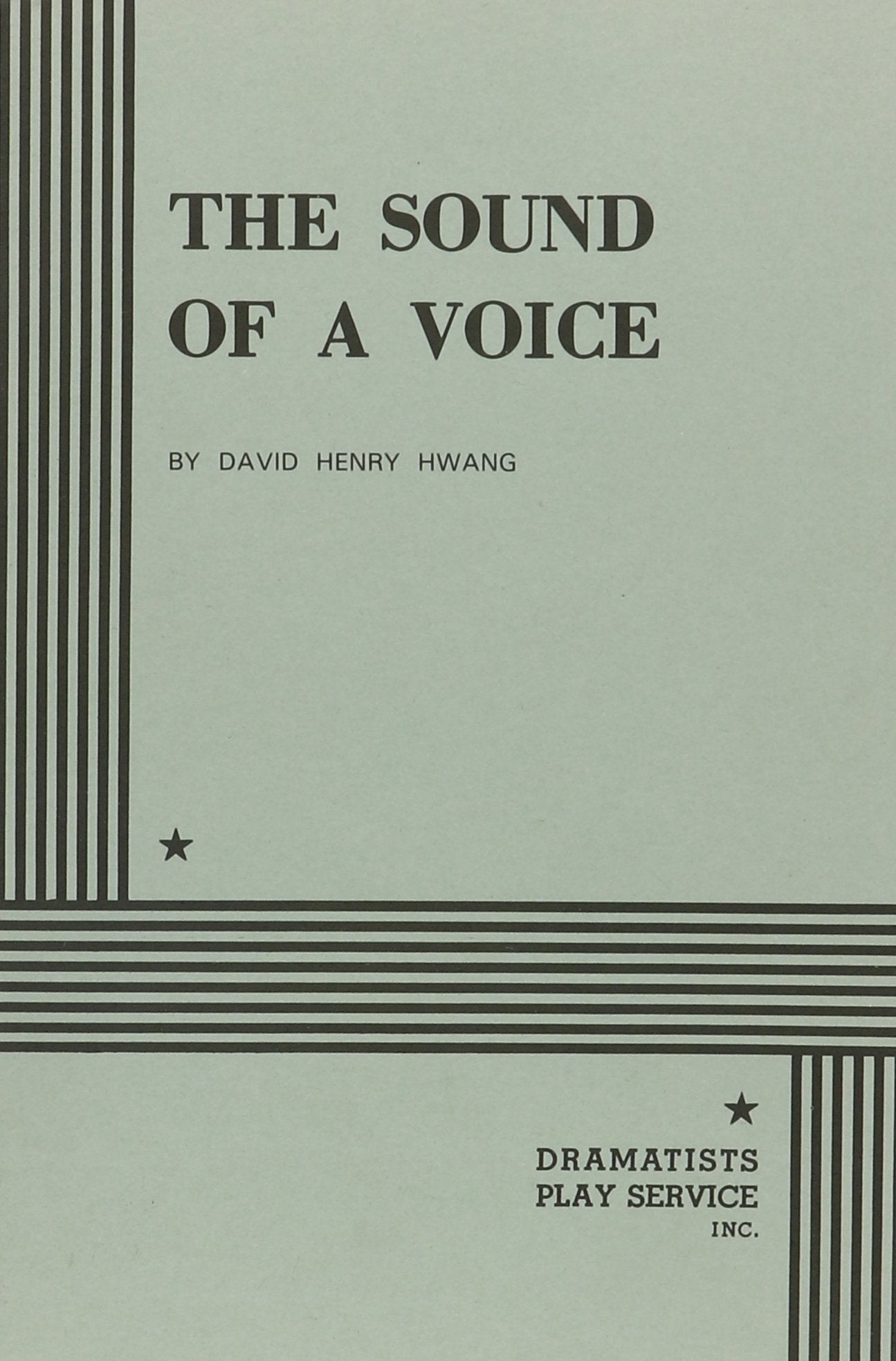 The Sound Of A Voice (Acting Edition For Theater Productions),New