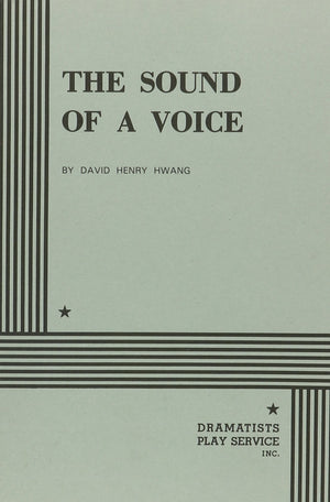 The Sound Of A Voice (Acting Edition For Theater Productions),Used