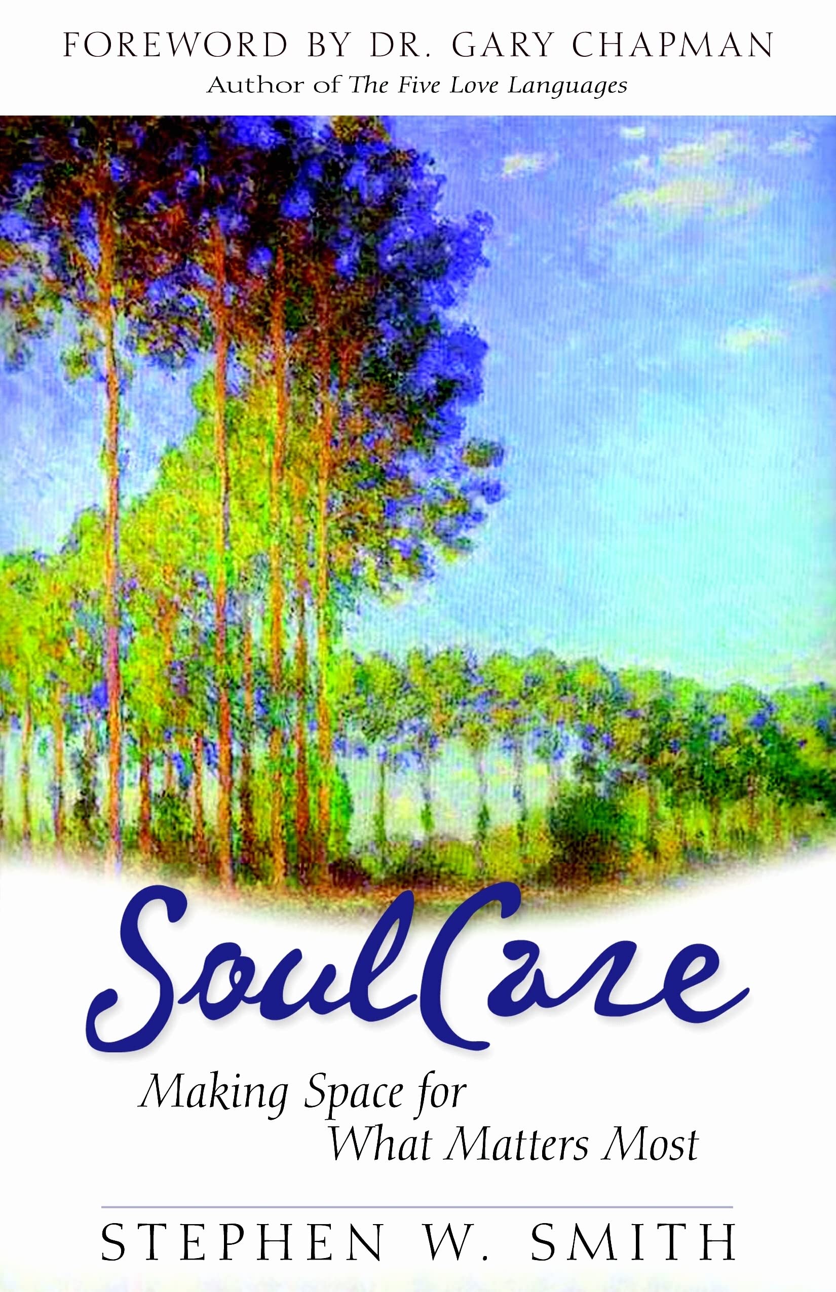 Embracing Soul Care: Making Space for What Matters Most,Used