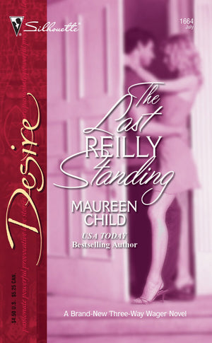 The Last Reilly Standing (Silhouette Desire #1664) (ThreeWay Wager, 3),Used