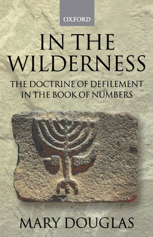 In The Wilderness: The Doctrine Of Defilement In The Book Of Numbers (Journal For The Study Of The Old Testament. Supplement Ser,New