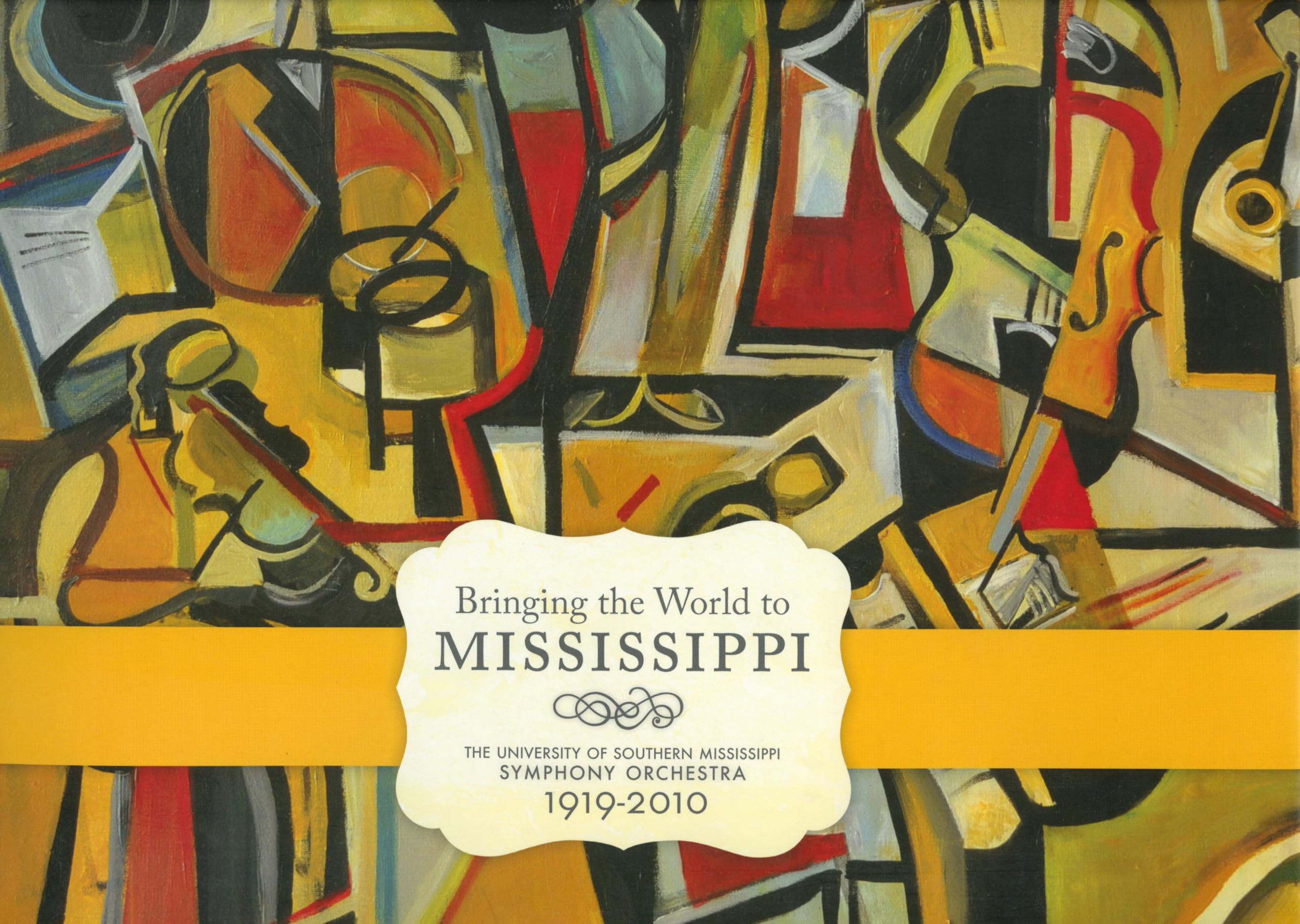 Bringing the World to Mississippi: The University of Southern Mississippi Symphony Orchestra, 19192010,Used