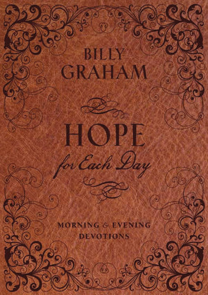 Hope for Each Day Morning and Evening Devotions: Words of Wisdom and Faith (730 Daily Devotions),Used