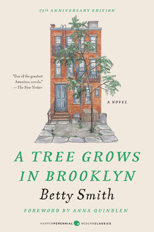 A Tree Grows In Brooklyn [75Th Anniversary Ed] (Perennial Classics)