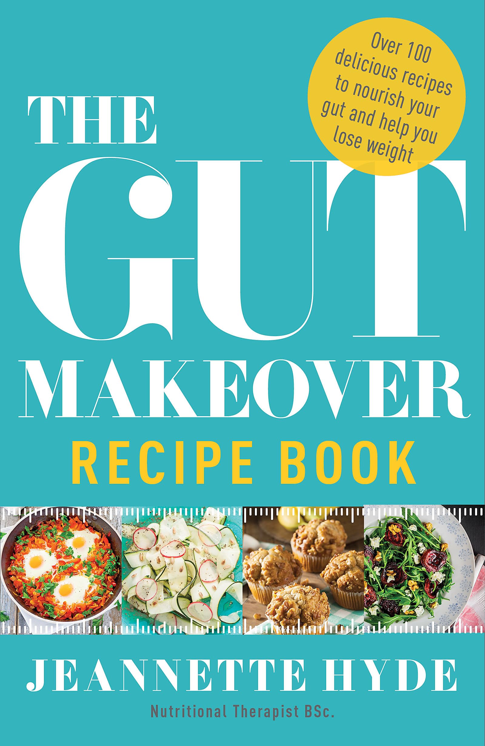The Gut Makeover Recipe Book,Used