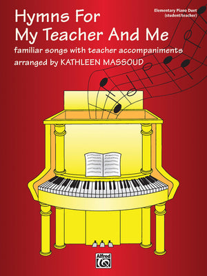 Hymns for My Teacher and Me: Familiar songs with teacher accompaniments (Glover Library),Used