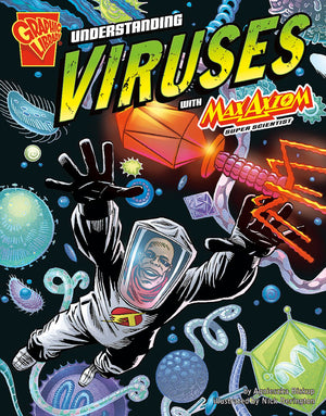 Understanding Viruses with Max Axiom, Super Scientist (Graphic Science),Used